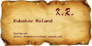 Kubatov Roland névjegykártya